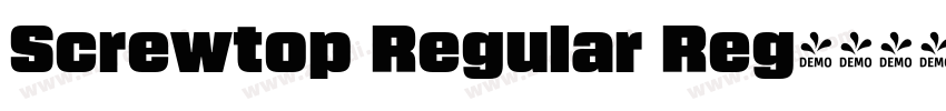Screwtop Regular Reg字体转换